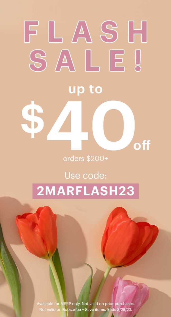 Flash Sale! Up to $40 off orders $200+